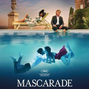 [Notre avis] Mascarade : Nicolas Bedos nous emporte dans son incroyable mascarade