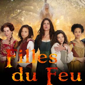[Notre avis] Filles du feu (France 2) : La chasse aux sorcières est ouverte