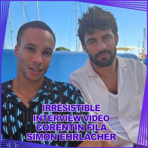 [Interview vidéo] Corentin Fila & Simon Ehrlacher  (Irrésistible) : « la comédie romantique qui est un truc un peu frais, un peu pétillant qui fait du bien au moral »