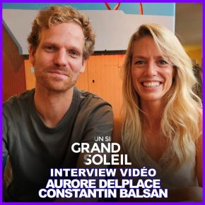 [Interview vidéo] Constantin Balsan et Aurore Delplace (Un si grand soleil) : « Johanna et Yann ont mis du temps pour trouver cet équilibre »