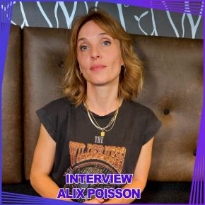 [Interview] Alix Poisson – La Tribu (TF1) : « C’est génial de mélanger le côté feel good et en même temps ça raconte quelque chose de notre société »